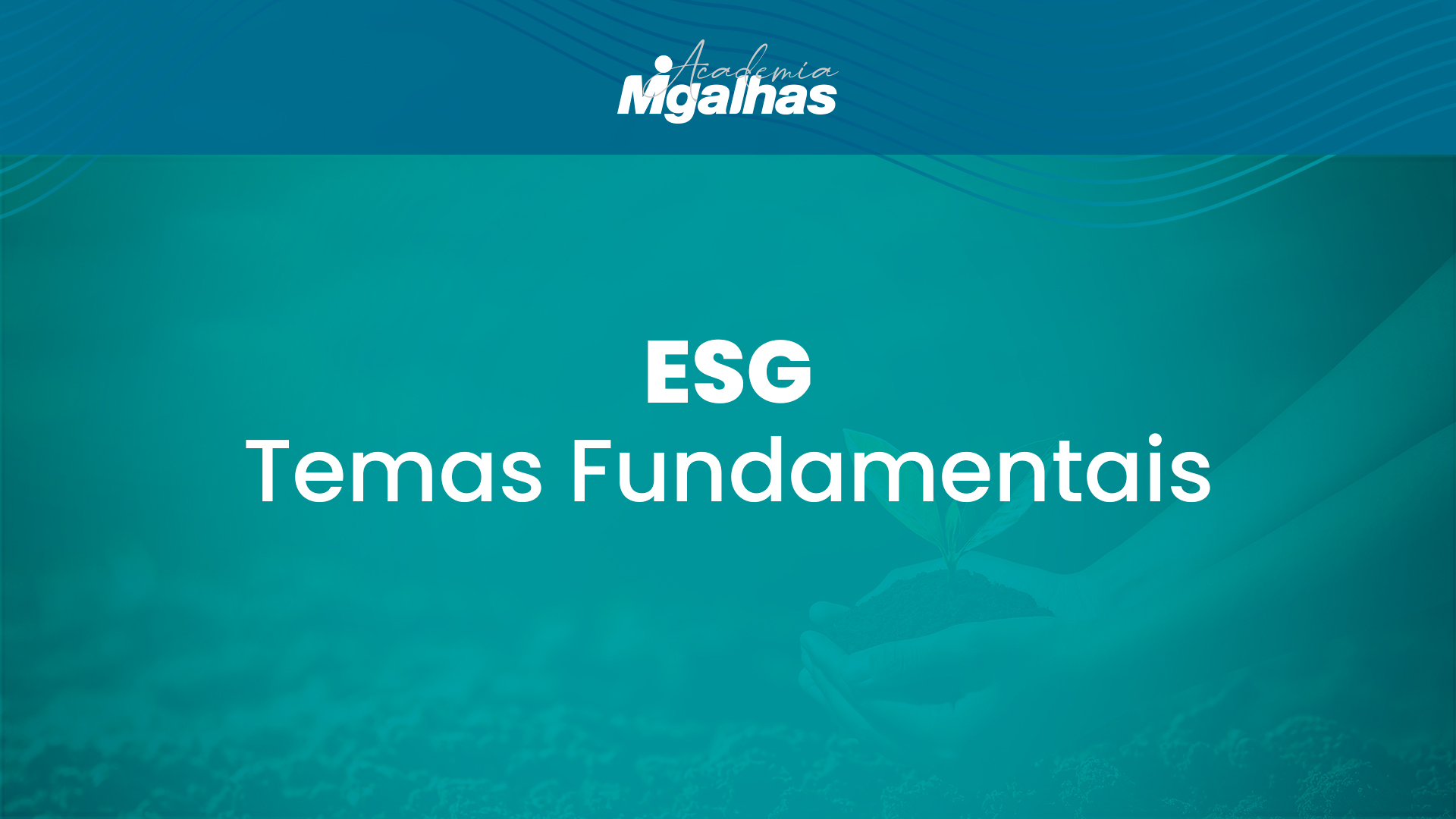 ESG - temas fundamentais