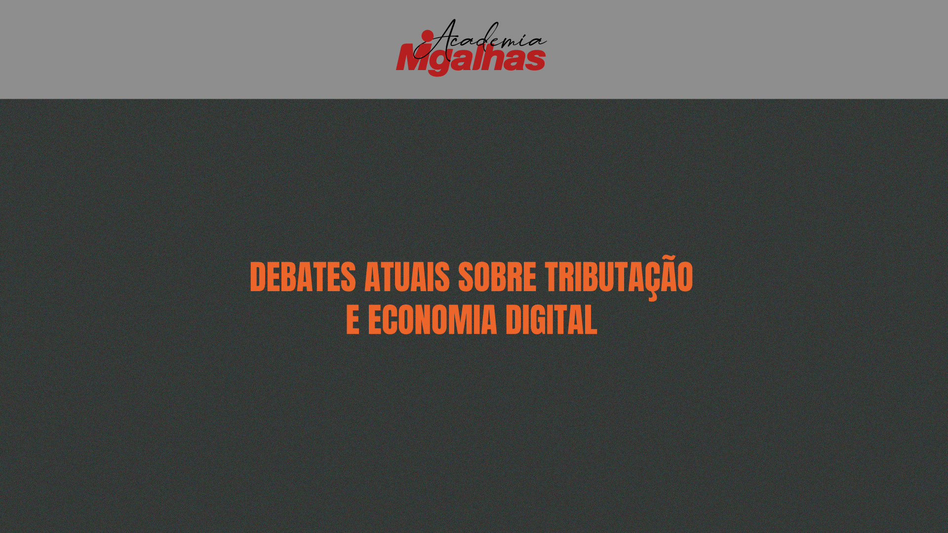 Debates atuais sobre tributação e economia digital