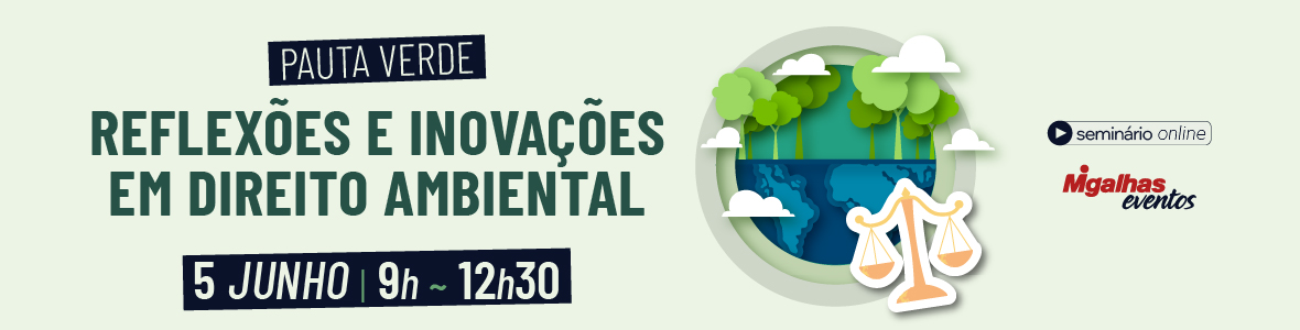 Pauta verde: Reflexões e inovações em Direito Ambiental