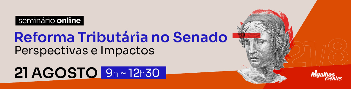 Reforma Tributária no Senado: Perspectivas e Impactos