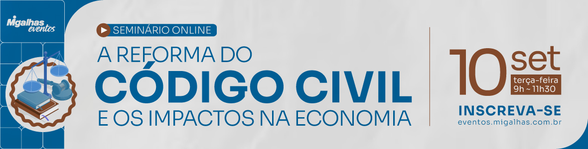 A Reforma do Código Civil e os impactos na economia