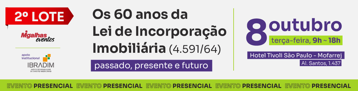 Os 60 anos da Lei de Incorporação Imobiliária (4.591/1964): passado, presente e futuro