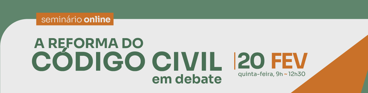 A Reforma do Código Civil em debate