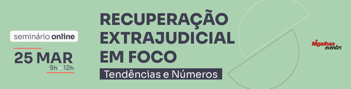 Recuperação Extrajudicial em foco: Tendências e números