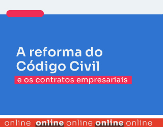 A reforma do Código Civil e os contratos empresariais
