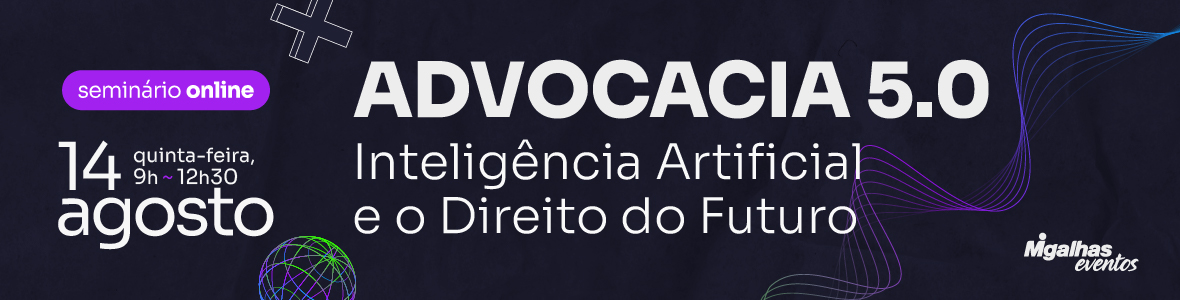 Advocacia 5.0: Inteligência Artificial e o Direito do Futuro Advocacia 5.0: Inteligência Artificial e o Direito do Futuro