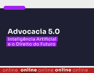 Advocacia 5.0: Inteligência Artificial e o Direito do Futuro