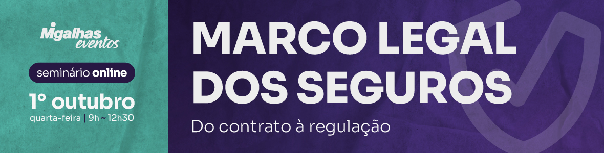 Marco Legal dos Seguros: Do contrato à regulação Marco Legal dos Seguros: Do contrato à regulação