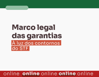 Marco Legal das Garantias à luz dos contornos do STF
