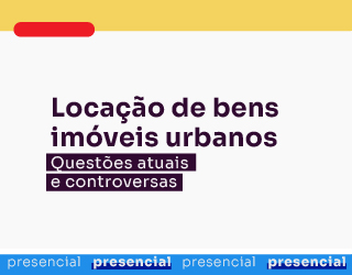 Locação de bens imóveis urbanos: Questões atuais e controversas