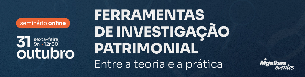 Ferramentas de Investigação Patrimonial: Entre a teoria e a prática Ferramentas de Investigação Patrimonial: Entre a teoria e a prática