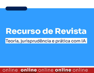 Recurso de Revista: Teoria, jurisprudência e prática com IA