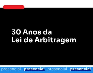 30 Anos da Lei de Arbitragem