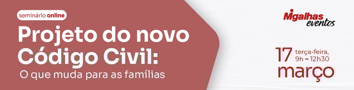 Projeto do novo Código Civil: O que muda para as famílias