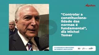 "Controlar a constitucionalidade das normas é fundamental", diz Michel Temer