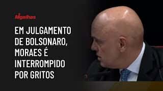 Em julgamento de Bolsonaro, Alexandre de Moraes é interrompido por gritos