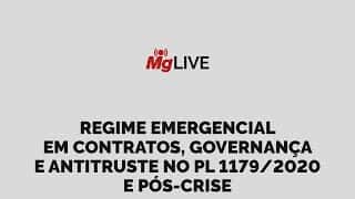 Regime emergencial em Contratos, Governança e Antitruste no PL 1179/2020 e pós-crise