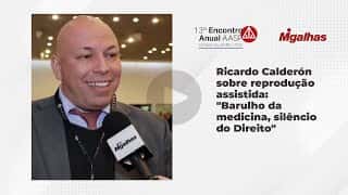 Ricardo Calderón sobre reprodução assistida: "Barulho da medicina, silêncio do Direito"