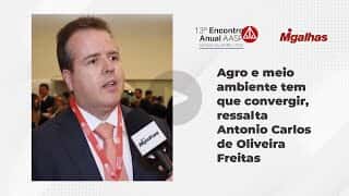 Agro e meio ambiente tem que convergir, ressalta Antonio Carlos de Oliveira Freitas