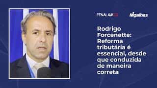 Rodrigo Forcenette: Reforma tributária é essencial, desde que conduzida de maneira correta