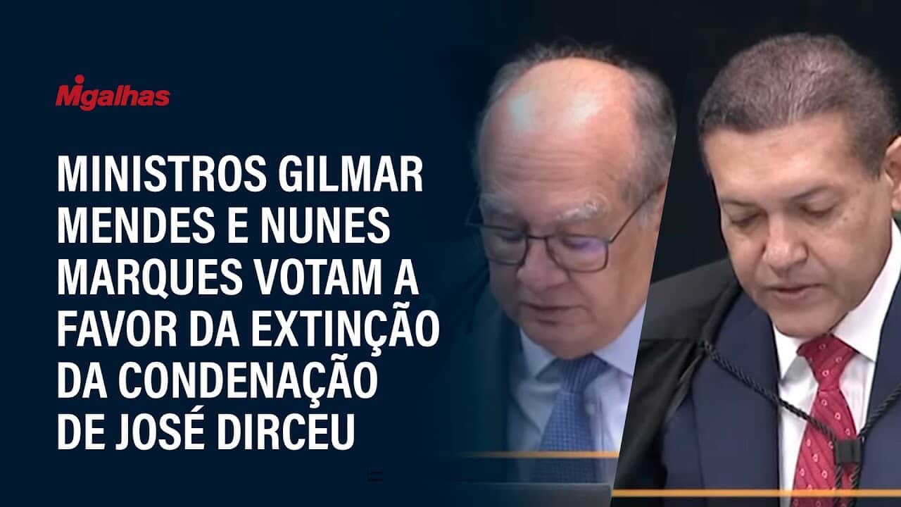 Ministros Gilmar Mendes e Nunes Marques votam a favor da extinção da condenação de José Dirceu