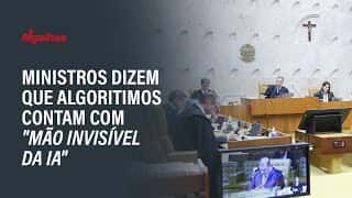 Ministros do STF dizem que algoritimos contam com "mão invisível da IA"