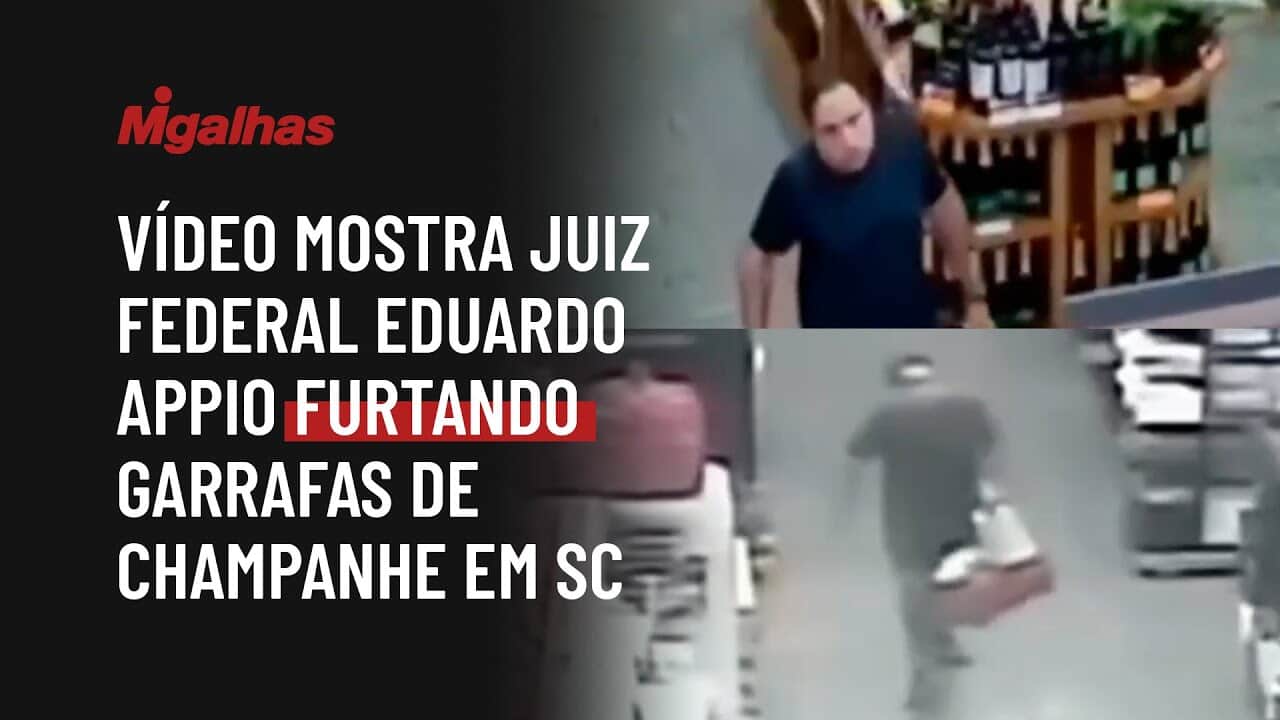 Vídeo mostra juiz Federal Eduardo Appio furtando garrafas de champanhe em SC