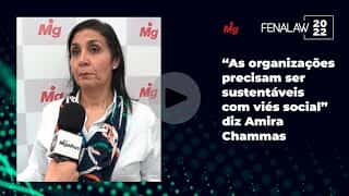 "As organizações precisam ser sustentáveis com viés social", diz Amira Chammas