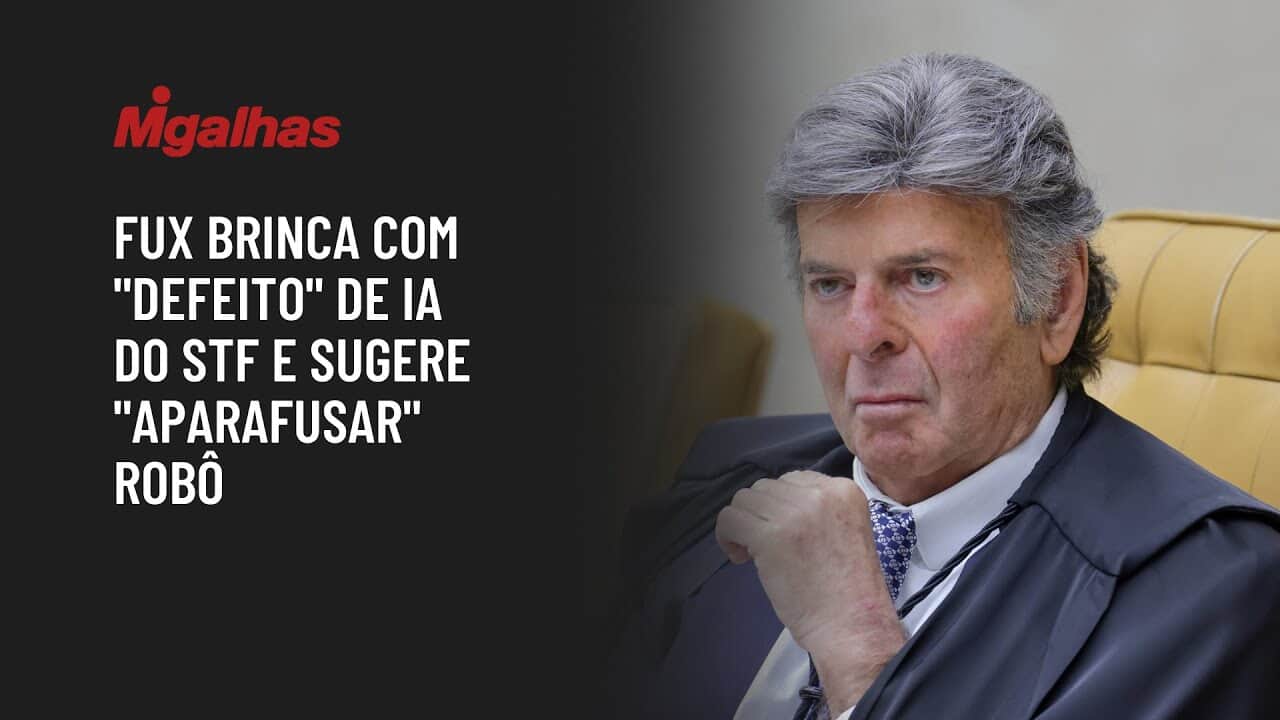 Fux brinca com "defeito" de IA do STF e sugere "aparafusar" robô