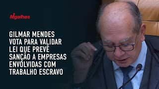 Gilmar Mendes vota para validar lei que prevê sanção a empresas envolvidas com trabalho escravo Gilmar Mendes vota para validar lei que prevê sanção a empresas envolvidas com trabalho escravo