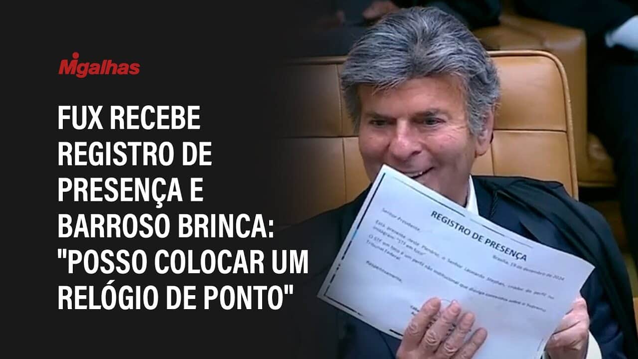 Fux recebe registro de presença e Barroso brinca: "posso colocar um relógio de ponto"