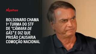 Bolsonaro chama 1ª turma do STF de "câmara de gás" e diz que prisão causaria comoção nacional Bolsonaro chama 1ª turma do STF de "câmara de gás" e diz que prisão causaria comoção nacional