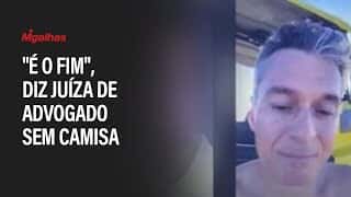 Juíza repreende advogado que entrou em videochamada sem camisa: "É o fim"