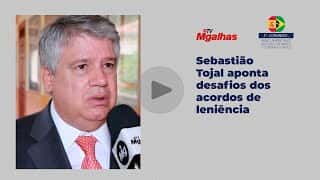 Sebastião Tojal aponta desafios dos acordos de leniência