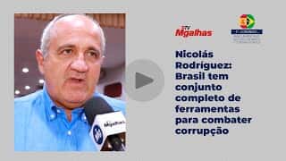 Nicolás Rodríguez: Brasil tem conjunto completo de ferramentas para combater corrupção