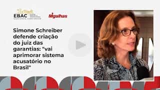 Simone Schreiber defende criação do juiz das garantias: "vai aprimorar sistema acusatório no Brasil" Simone Schreiber defende criação do juiz das garantias: "vai aprimorar sistema acusatório no Brasil"