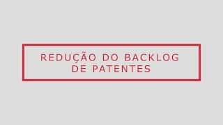 Redução de backlog de patentes