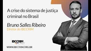 IBCCRIMCast - Bruno Salles Ribeiro