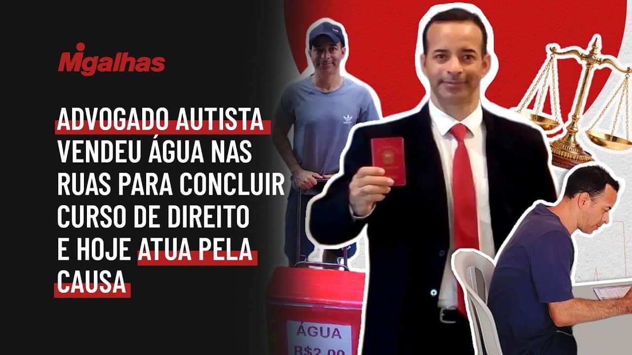 Advogado autista vendeu água nas ruas para concluir curso de Direito e hoje atua pela causa