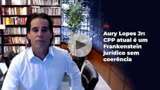 Aury Lopes Jr: CPP atual é um Frankenstein jurídico sem coerência