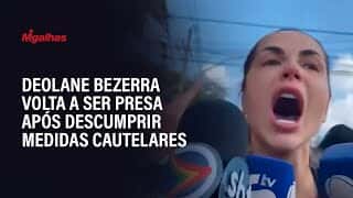 Deolane Bezerra volta a ser presa após descumprir medidas cautelares