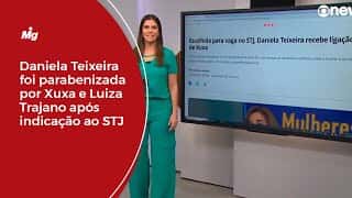 Daniela Teixeira foi parabenizada por Xuxa e Luiza Trajano após indicação ao STJ