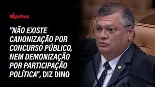 "Não existe canonização por concurso público, nem demonização por participação política", diz Dino