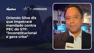 Orlando Silva diz que impetrará mandado contra PEC do STF: "inconstitucional e gera crise"