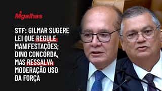 STF: Gilmar sugere lei que regule manifestações; Dino concorda, mas ressalva moderação uso da força