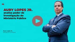 Aury Lopes Jr. analisa poder de investigação do Ministério Público
