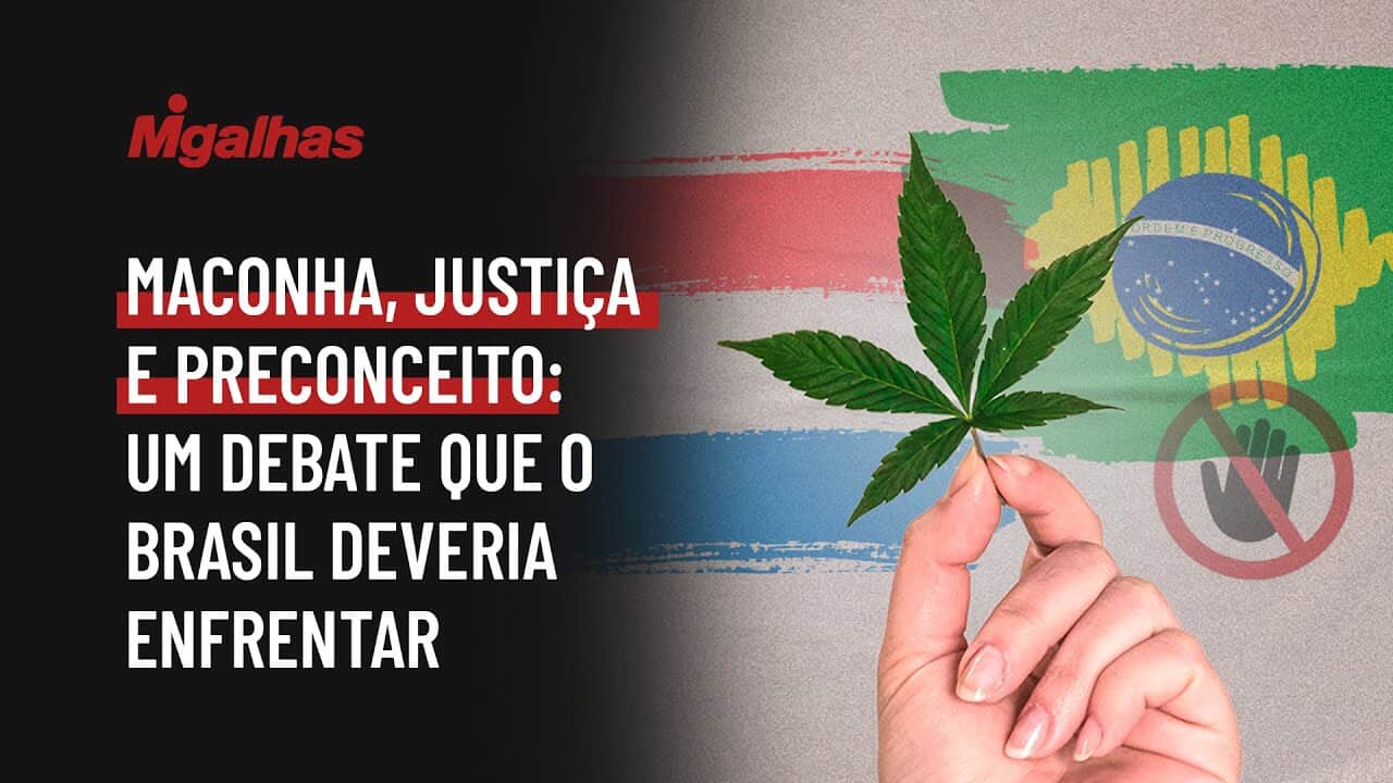Maconha, Justiça e preconceito: um debate que o Brasil deveria enfrentar