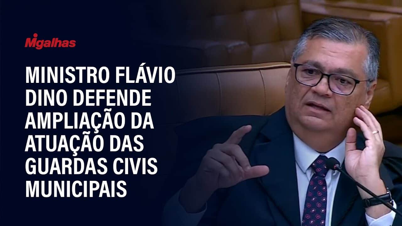 Ministro Flávio Dino defende ampliação da atuação das guardas civis municipais