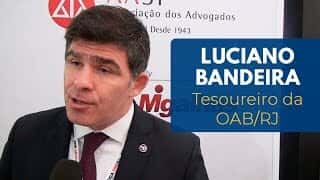 Luciano Bandeira | Tesoureiro da OAB/RJ