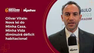 Olivar Vitale: Nova lei do projeto Minha Casa, Minha Vida diminuirá déficit habitacional